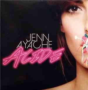 Jenn Ayache - Acide