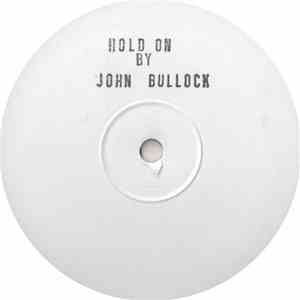 John Bullock - Hold On