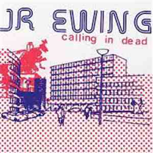 JR Ewing - Calling In Dead