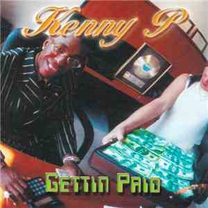 Kenny P - Gettin Paid