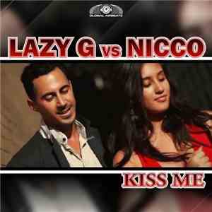 Lazy G vs. Nicco - Kiss Me