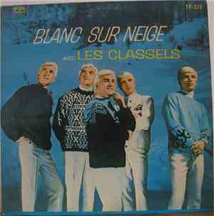 Les Classels - Blanc Sur Neige