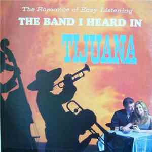 Los Norte Americanos - The Band I Heard In Tijuana