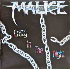 Malice  - Crazy In The Night
