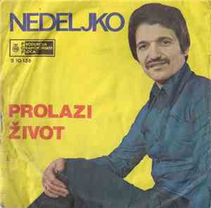 Nedeljko - Prolazi Život