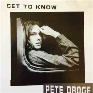 Pete Droge - Get To Know