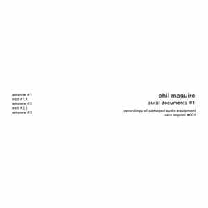 Phil Maguire - Aural Documents #1