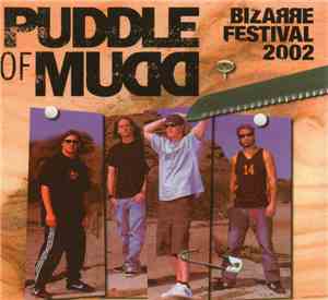 Puddle Of Mudd - Bizarre Festival 2002