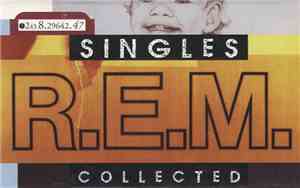 R.E.M. - Singles Collected