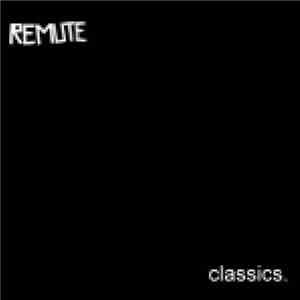 Remute - Classics.