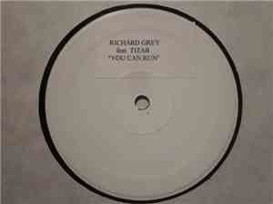 Richard Grey Featuring Tiza B. - You Can Run