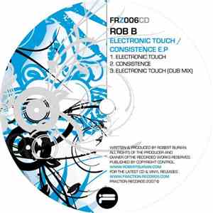 Rob B - Electronic Touch / Consistence E.P