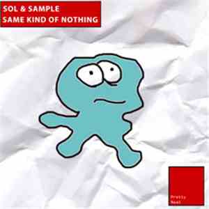 Sol & Sample - Same Kind Of Nothing