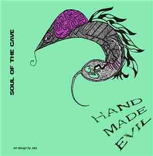 Soul Of The Cave - Hand Made Evil EP