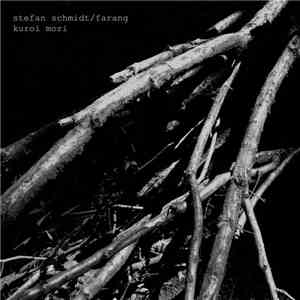 Stefan Schmidt  / Farang  - Kuroi Mori