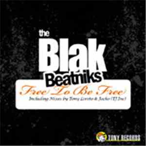 The Blak Beatniks - Free To Be Free