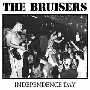 The Bruisers - Independence Day