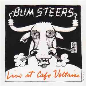 The Bum Steers - Live At Cafe Voltaire