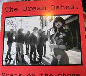 The Dream Dates - Moans On The Phone