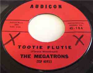 The Megatrons  - Tootie Flutie