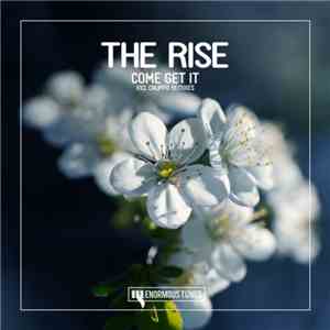 The Rise - Come Get It