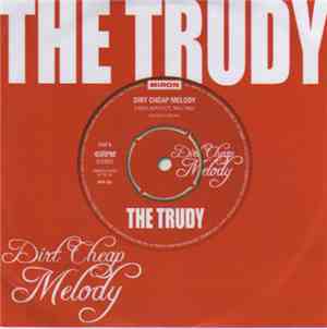 The Trudy - Dirt Cheap Melody