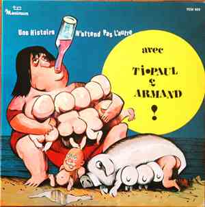 Ti-Paul & Armand - Une Histoire N'attend Pas L'autre