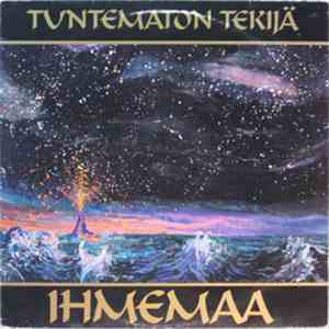 Tuntematon Tekijä - Ihmemaa