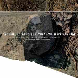 Various - Constructions For Andrey Kiritchenko