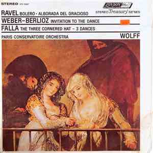 Albert Wolff - Music of Ravel, Falla, Weber-Berlioz