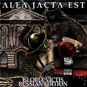 Alea Jacta Est - Gloria Victis (Russian Edition)