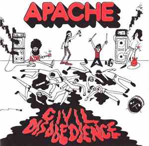 Apache - Civil Disobedience