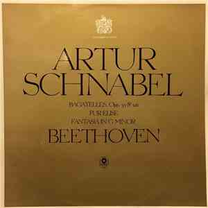 Artur Schnabel - Beethoven - Bagatelles Opp. 33 & 126 Fur Elise Fantasia In ...