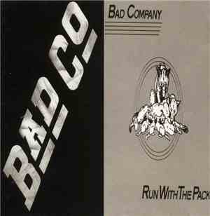 Bad Company - Bad Co / Run With The Pack