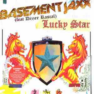 Basement Jaxx Feat Dizzee Rascal - Lucky Star