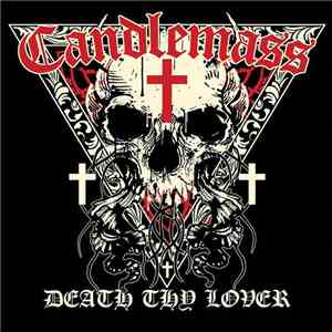 Candlemass - Death Thy Lover