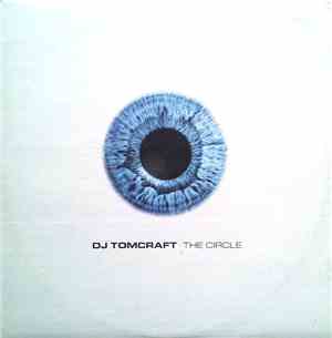 DJ Tomcraft - The Circle