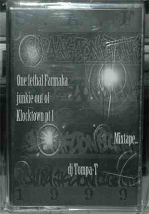 DJ Tompa-T - One Lethal Farmaka Junkie Out Of Klocktown