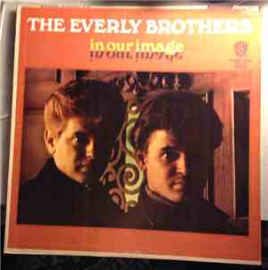 Everly Brothers - In Our Image