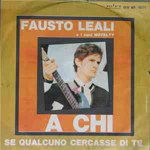 Fausto Leali E I Suoi Novelty - A Chi