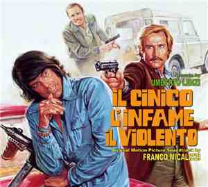 Franco Micalizzi - Il Cinico L'Infame Il Violento (Original Motion Picture  ...