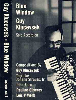 Guy Klucevsek - Blue Window