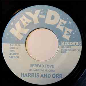Harris & Orr - Spread Love / You Opened My Eyes To The World