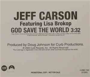 Jeff Carson Featuring Lisa Brokop - God Save The World