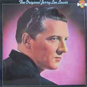 Jerry Lee Lewis - The Original Jerry Lee Lewis