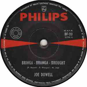 Joe Dowell - Bringa-Branga-Brought
