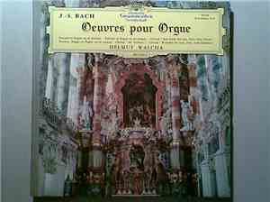 Johann Sebastian Bach, Helmut Walcha - Oeuvres Pour Orgue