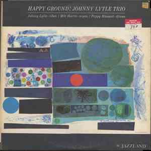Johnny Lytle Trio - Happy Ground