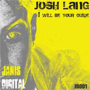 Josh Lang - I Will Be Your Guide