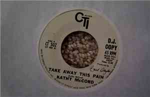 Kathy McCord - Take Away This Pain